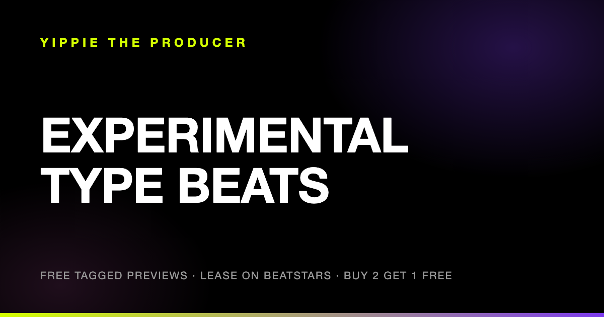 Experimental Type Beats by Yippie The Producer — 66 beats with free tagged previews