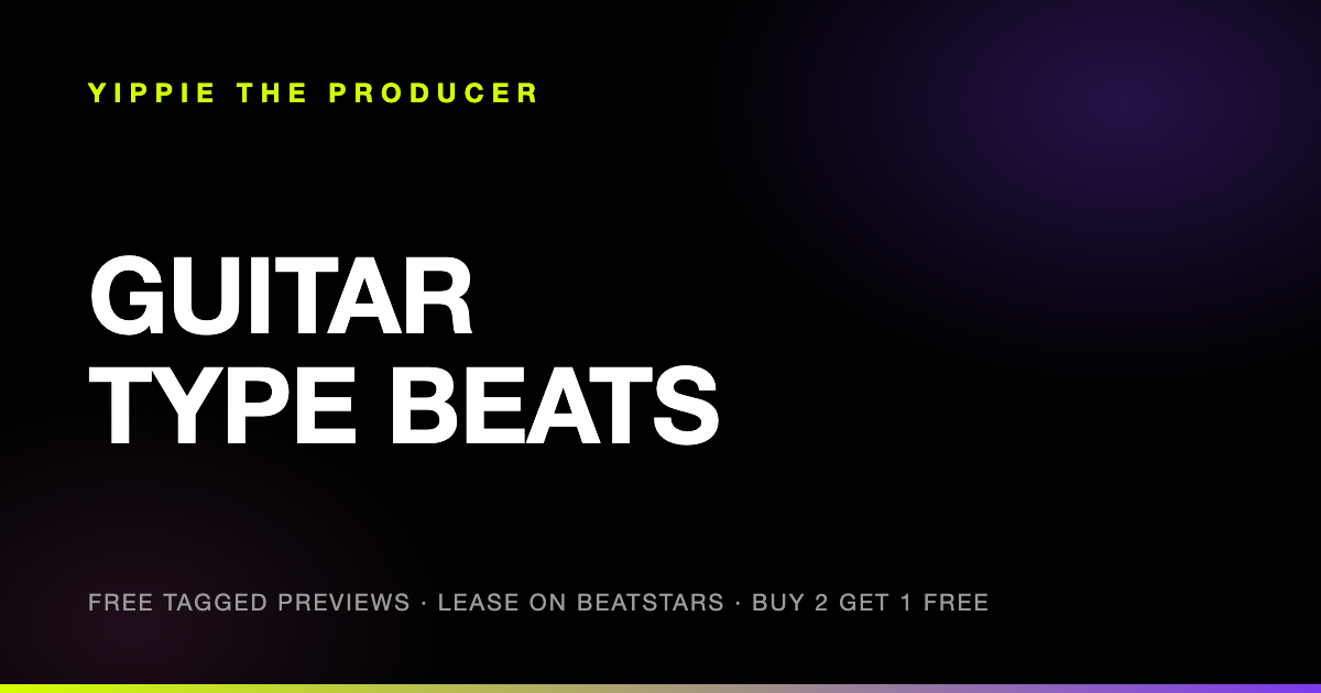 Guitar Type Beats by Yippie The Producer — 18 beats with free tagged previews